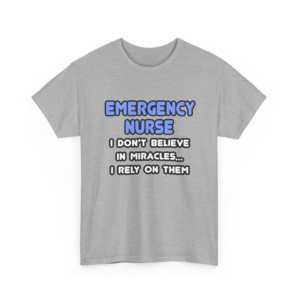 Miracles and Emergency Nurses - Unisex Heavy Cotton Tee