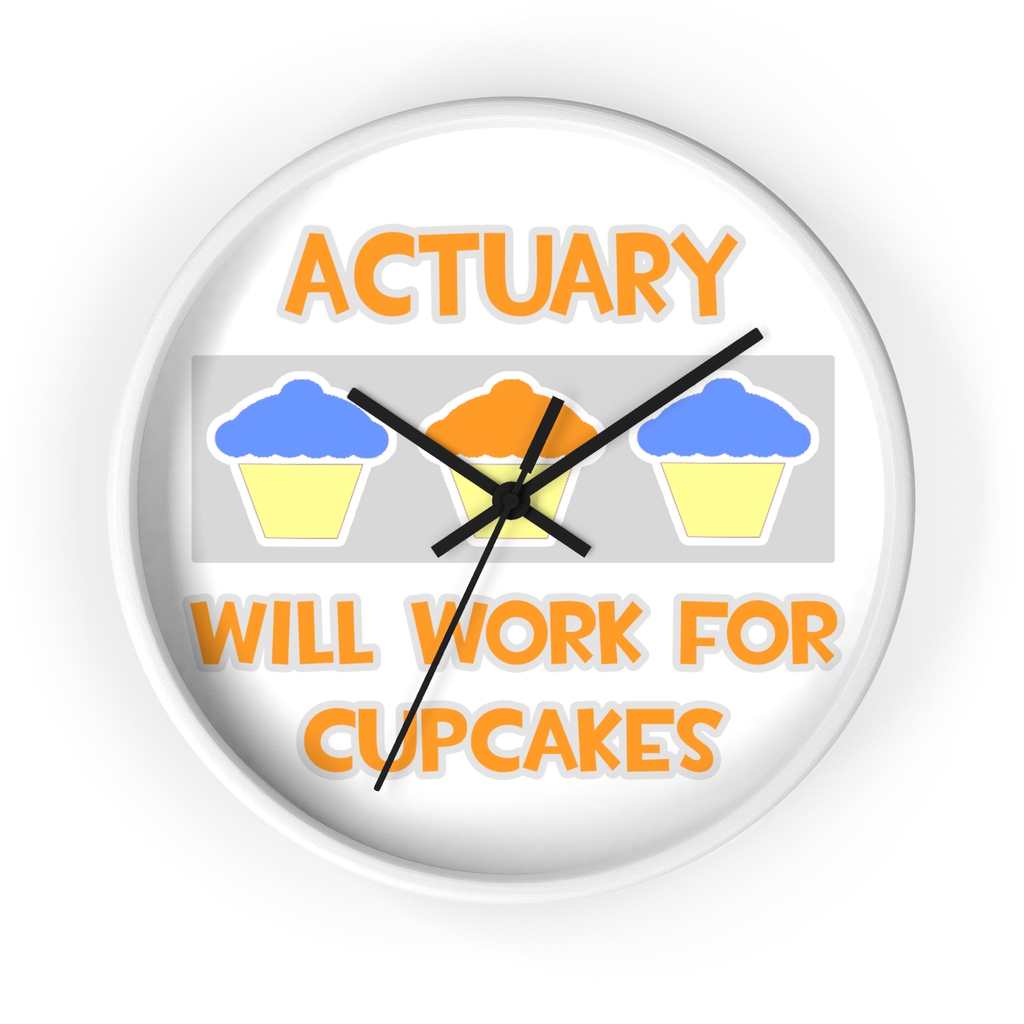 Actuary ... Will Work For Cupcakes - Wall Clock