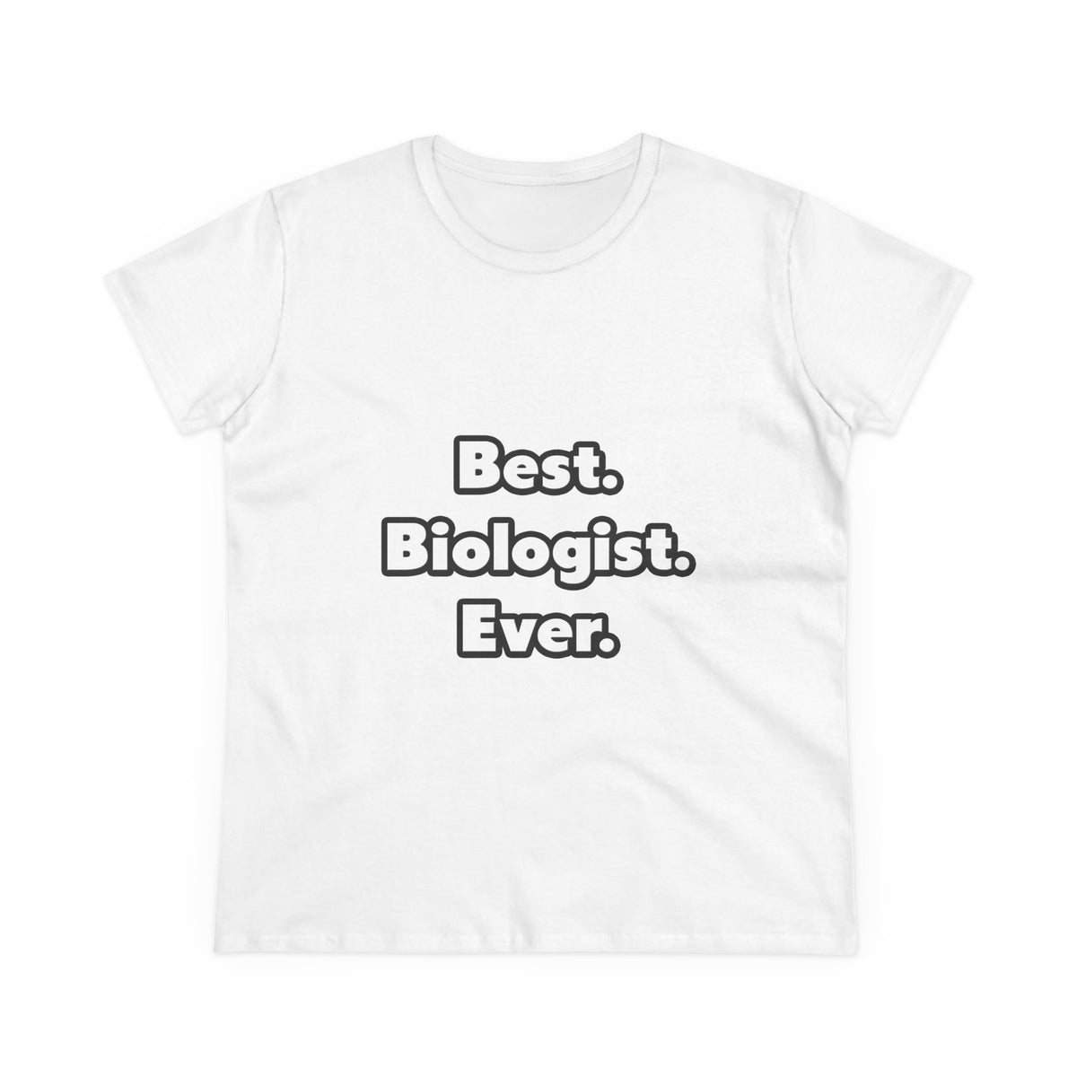 Best. Biologist. Ever - Women's Midweight Cotton Tee