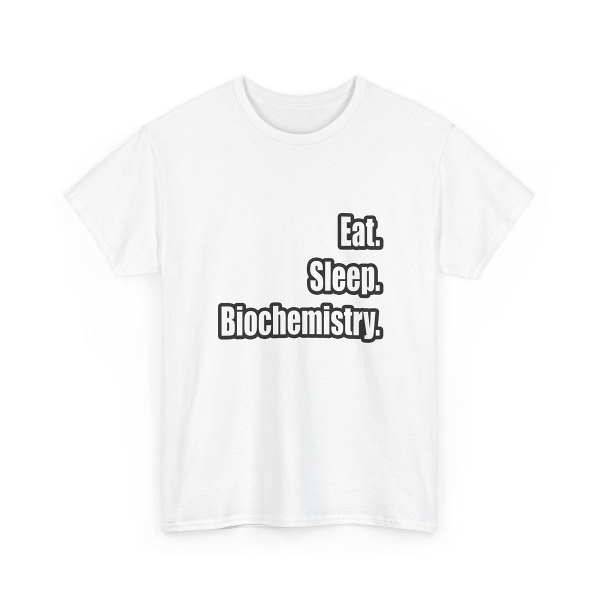 Eat. Sleep. Biochemistry - Unisex Heavy Cotton Tee