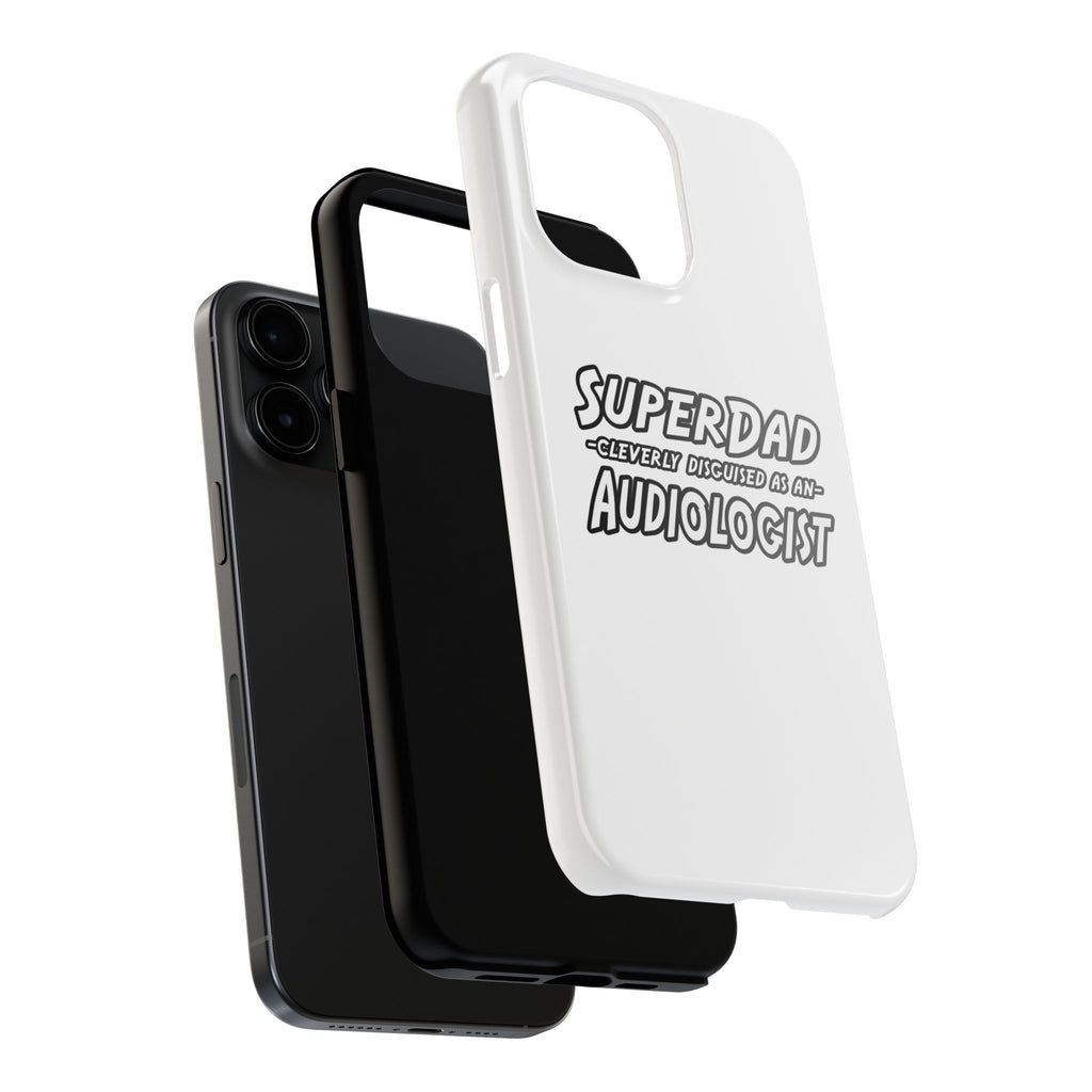 Super Dad...Audiologist - Tough Phone Cases