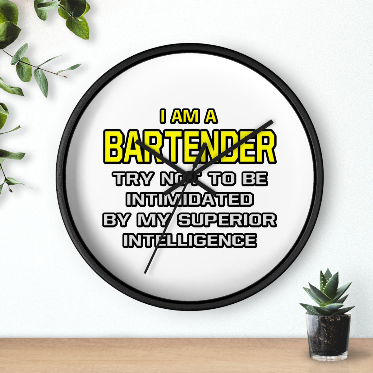 Bartender...Superior Intelligence - Wall Clock