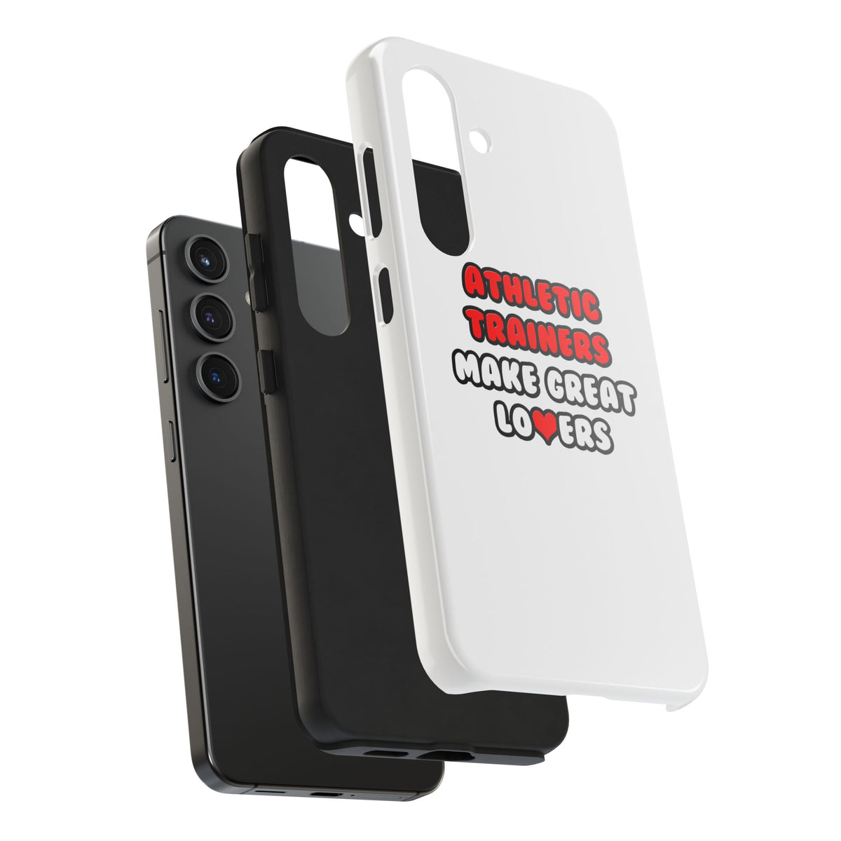 Athletic Trainers Make Great Lovers - Tough Phone Cases