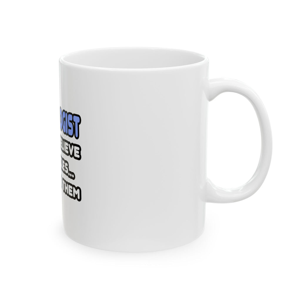 Miracles and Cardiologists - Ceramic Mug, (11oz, 15oz)
