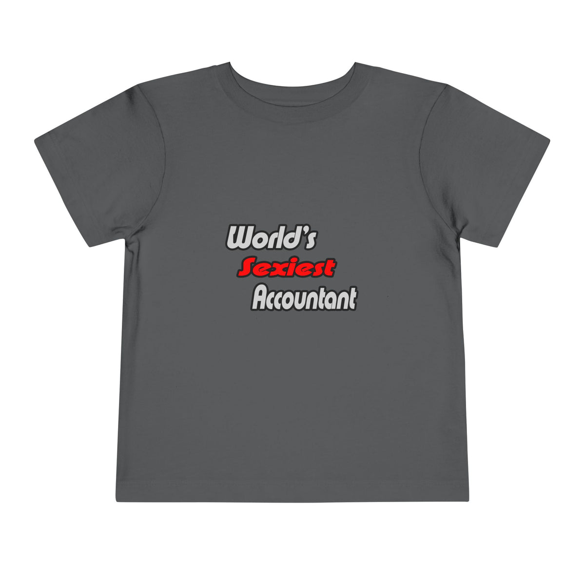 World's Sexiest Accountant - Toddler Short Sleeve Tee