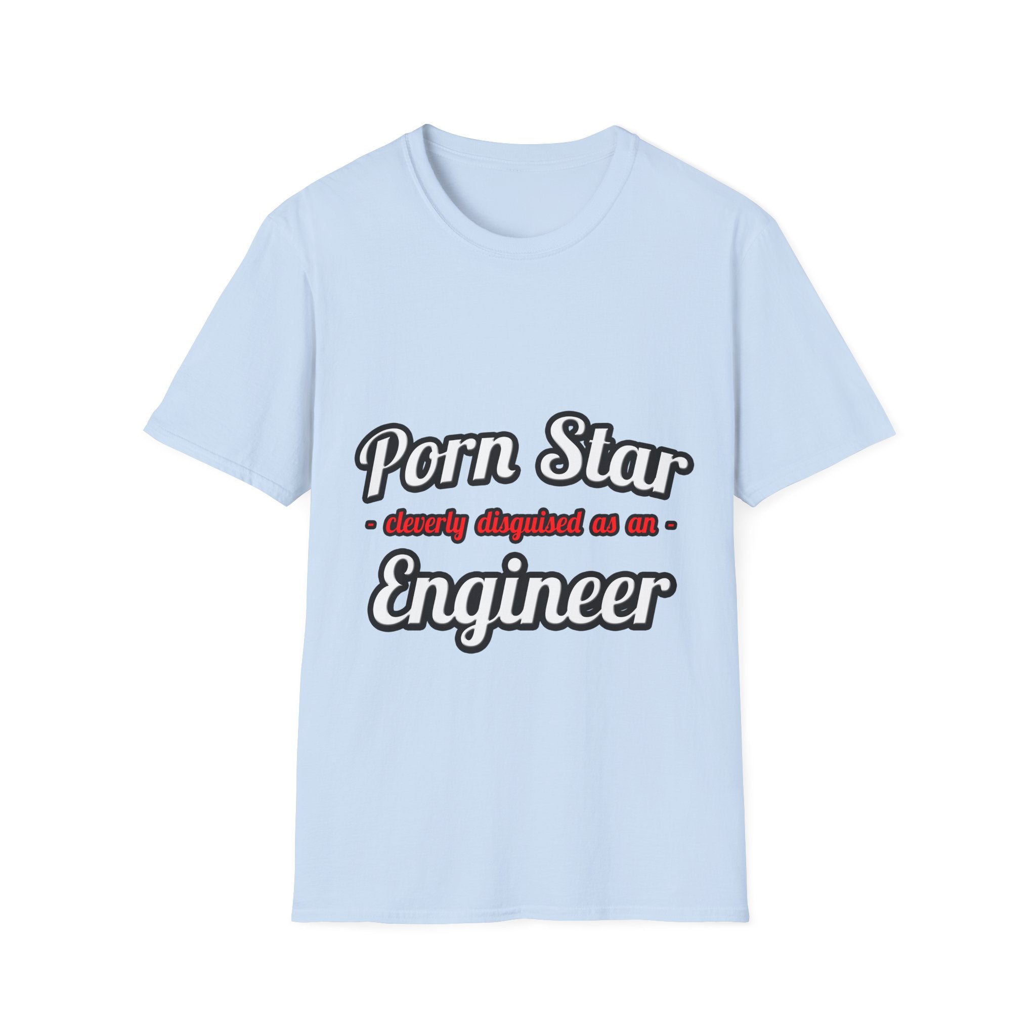 Porn Star...Engineer - Unisex Softstyle T-Shirt