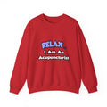 Relax .. I am an Acupuncturist - Unisex Heavy Blend™ Crewneck Sweatshirt