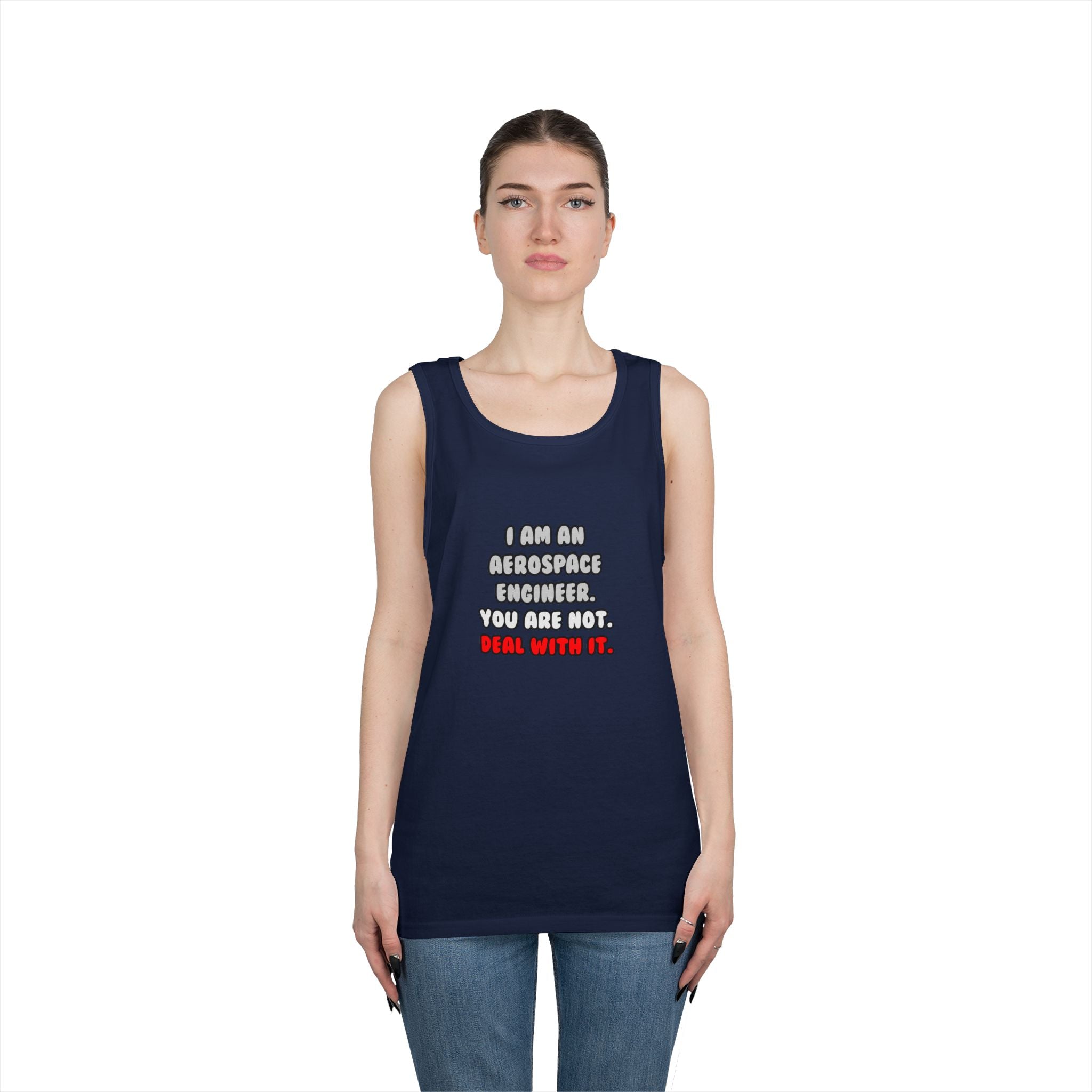 Deal With It ... Funny Aerospace Engineer - Unisex Heavy Cotton Tank Top
