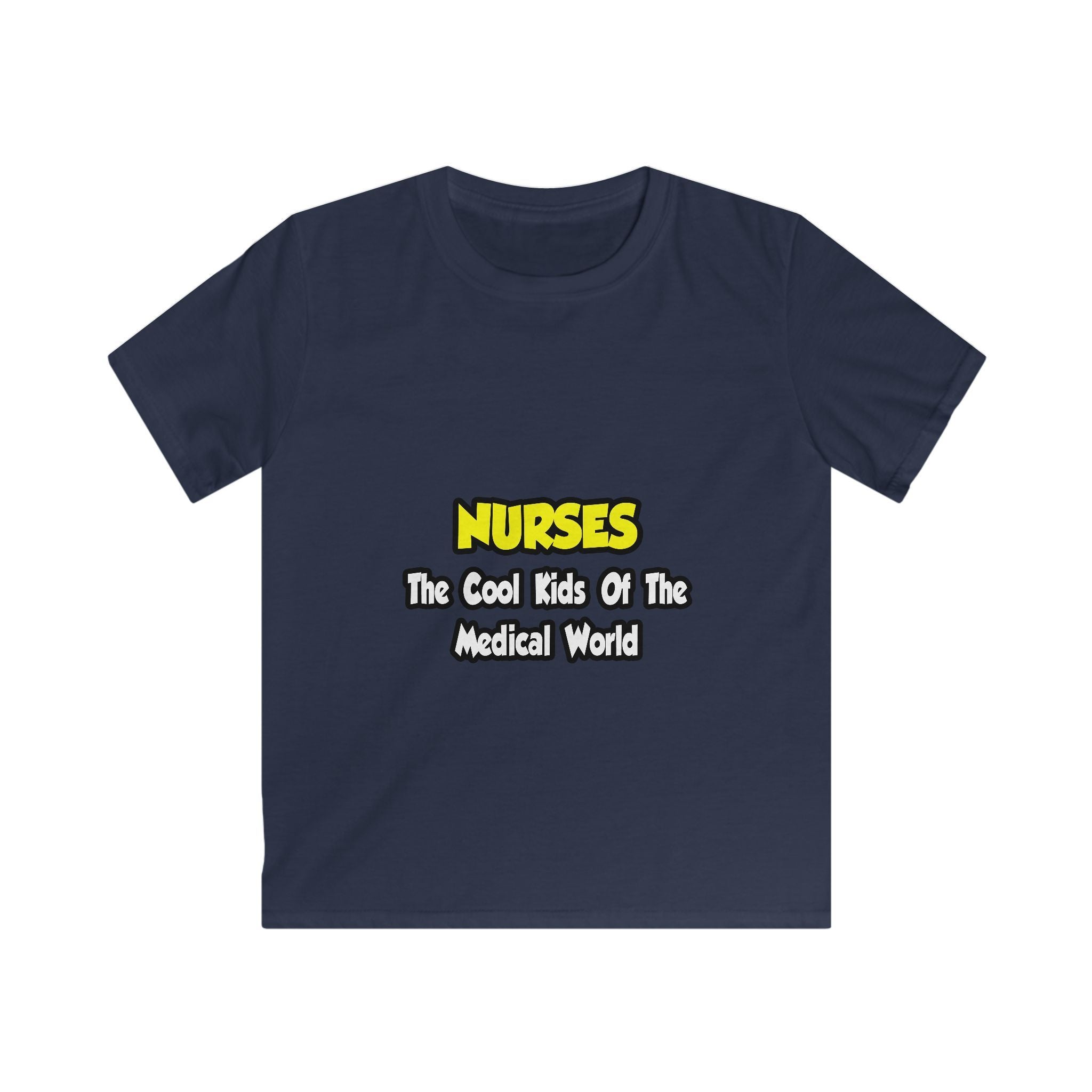 Nurses...Cool Kids of Medical World - Kids Softstyle Tee