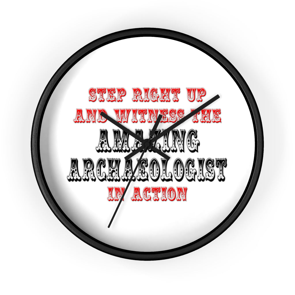 Amazing Archaeologist In Action - Wall Clock