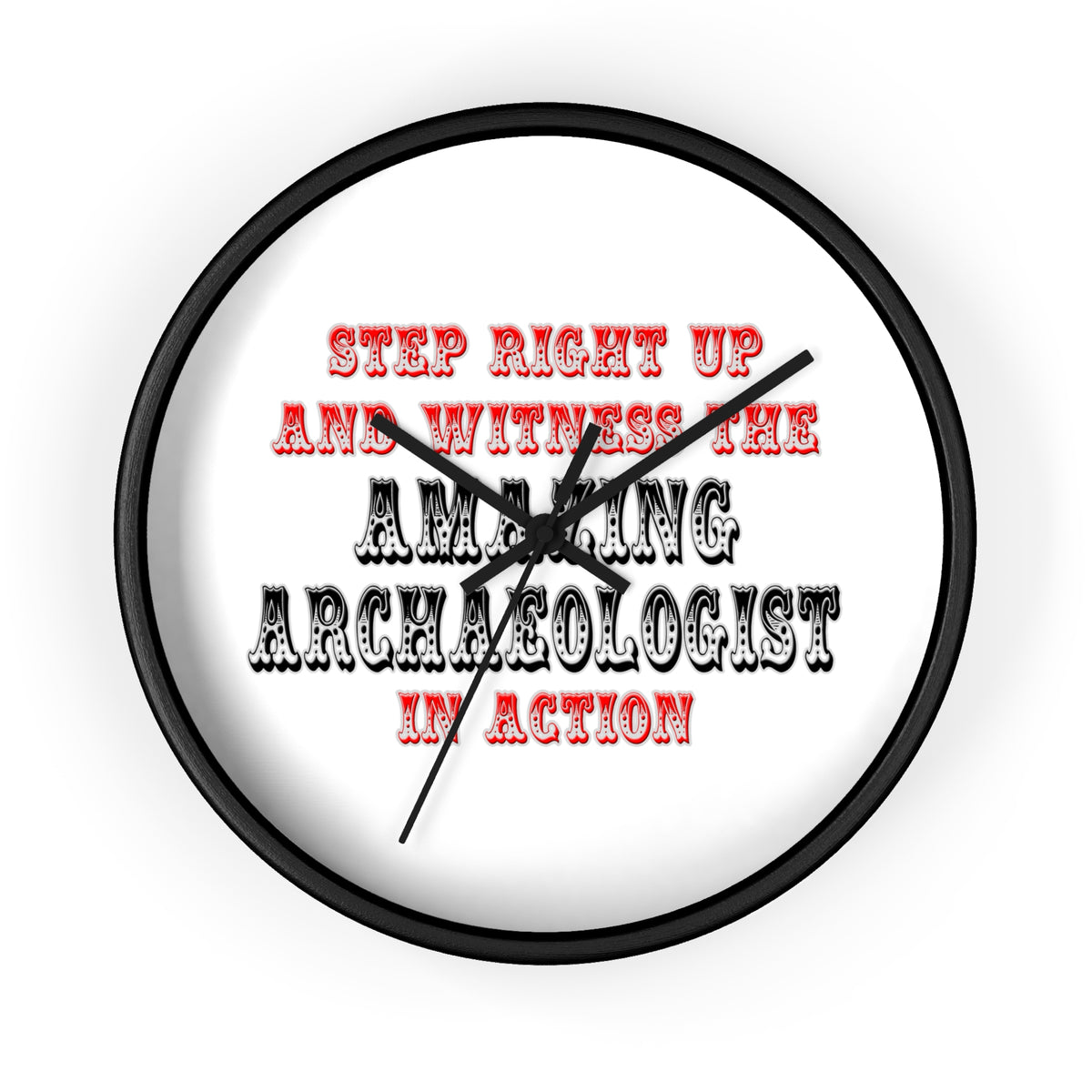 Amazing Archaeologist In Action - Wall Clock