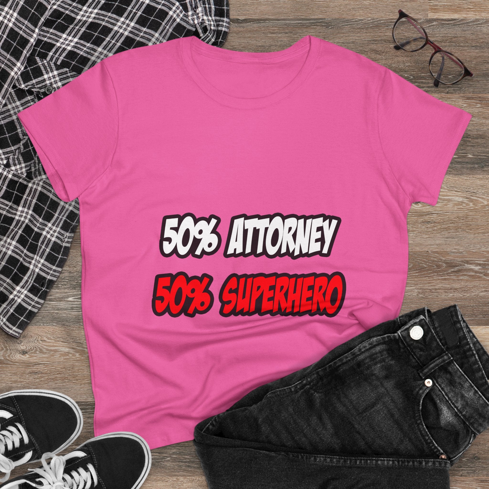 Half Attorney...Half Superhero - Women's Midweight Cotton Tee