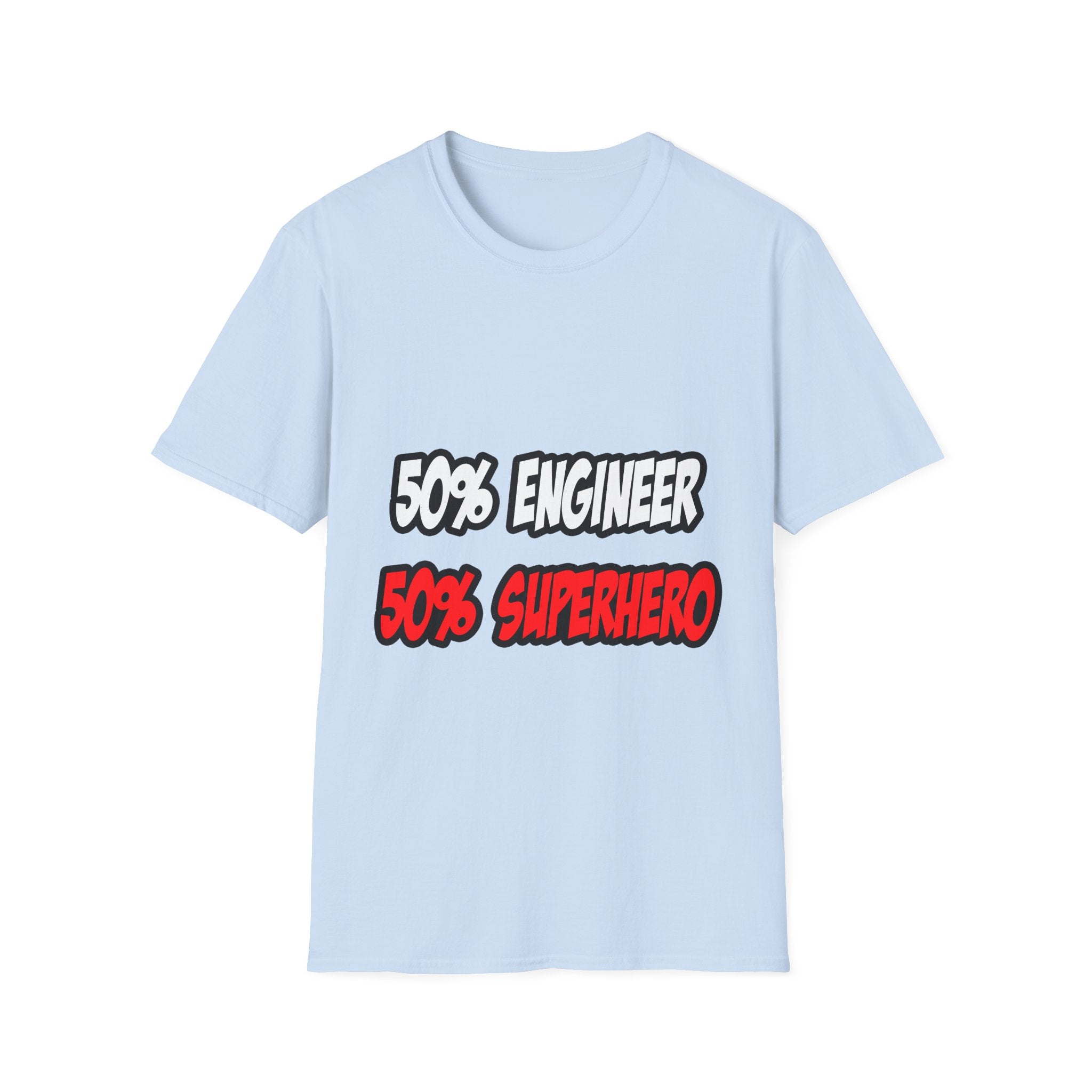 Half Engineer...Half Superhero - Unisex Softstyle T-Shirt