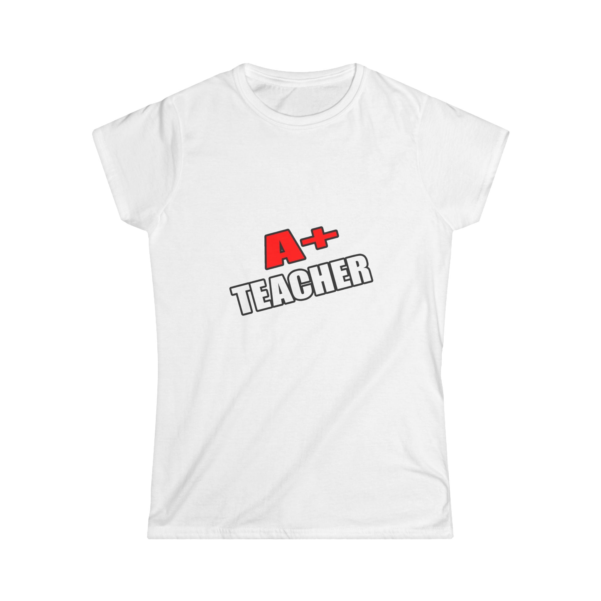 a plus teacher - Women's Softstyle Tee