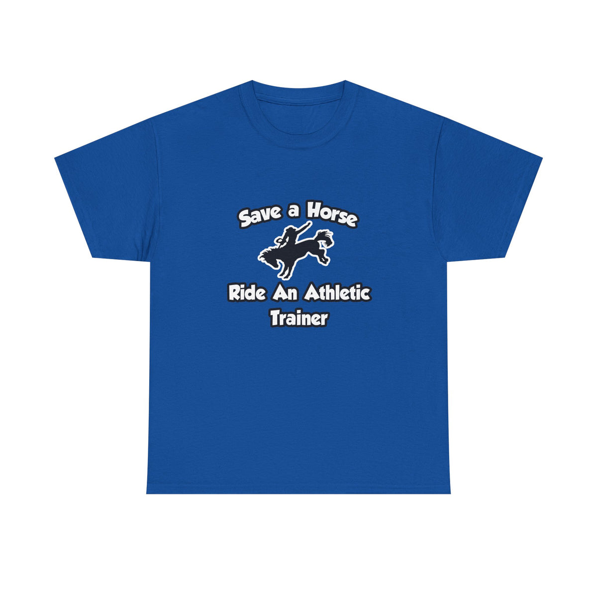 Save a Horse, Ride an Athletic Trainer - Unisex Heavy Cotton Tee