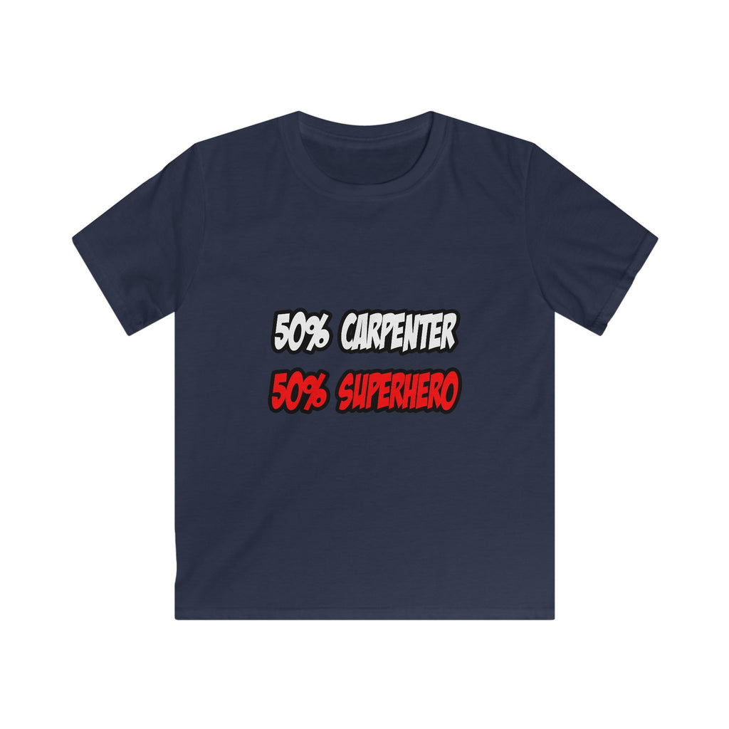 Half Carpenter...Half Superhero - Kids Softstyle Tee