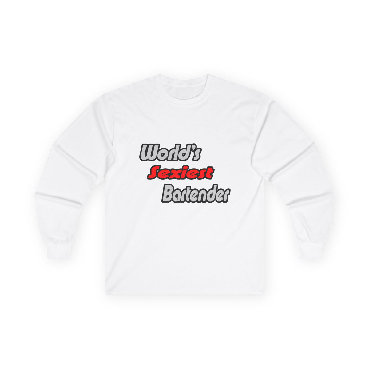 World's Sexiest Bartender - Unisex Ultra Cotton Long Sleeve Tee