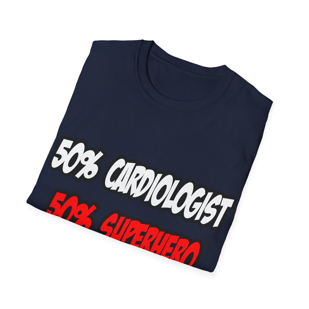 Half Cardiologist...Half Superhero - Unisex Softstyle T-Shirt