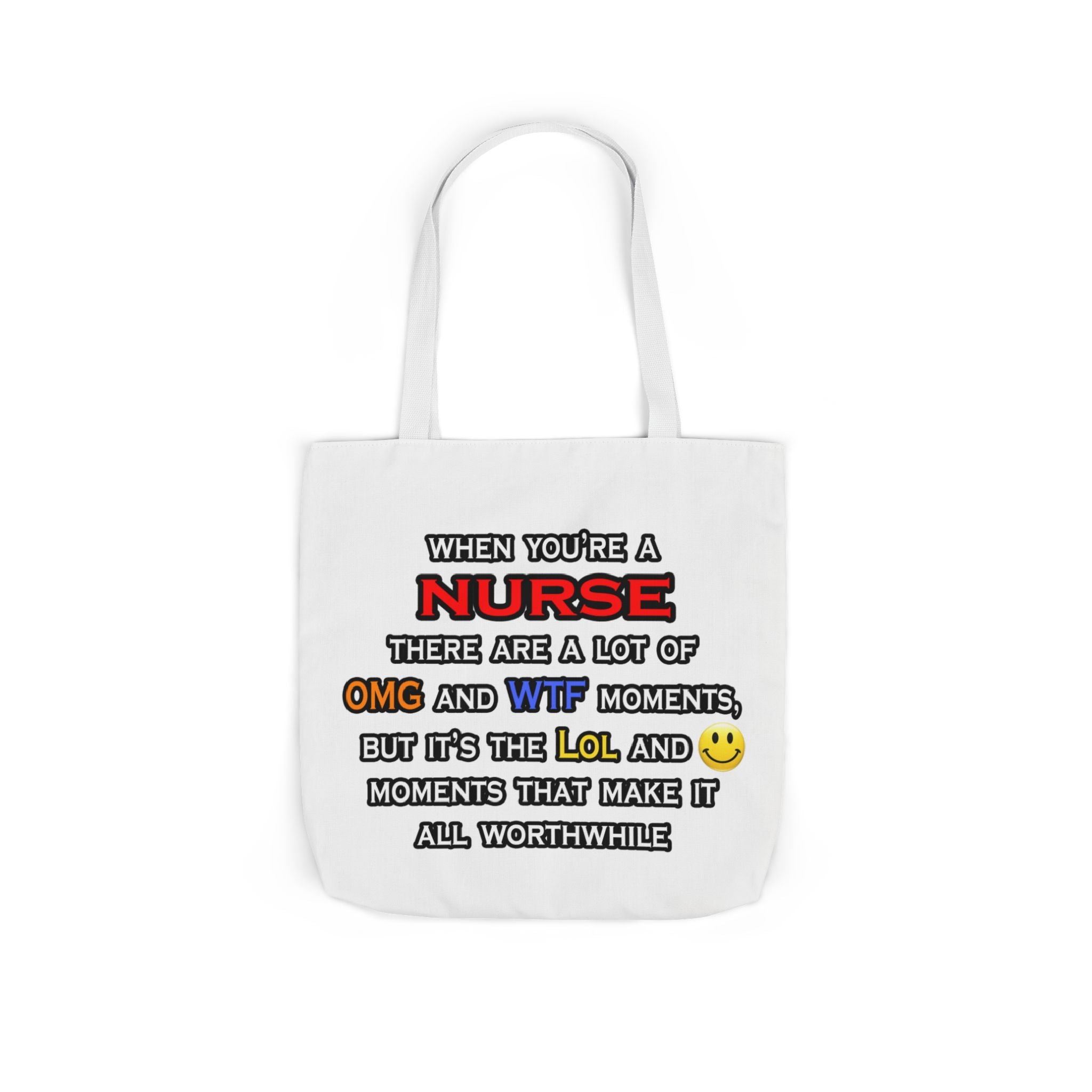 Nurse ... OMG WTF LOL - Canvas Tote Bag, 5-Color Straps