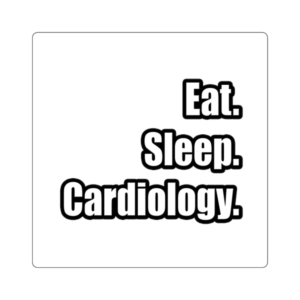 Eat. Sleep. Cardiology - Square Stickers