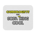 Cardiologists Are Sofa King Cool - Mouse Pad (Rectangle)