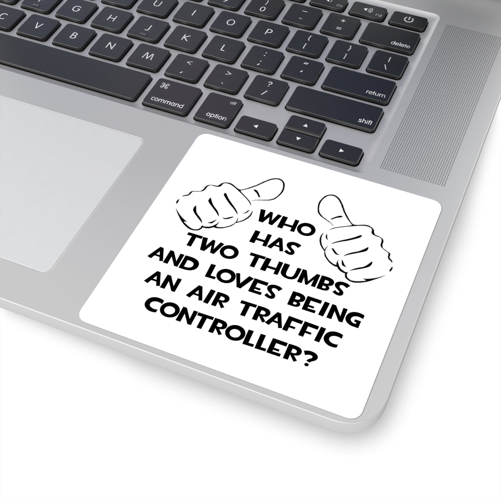 Two Thumbs .. Air Traffic Controller - Square Stickers