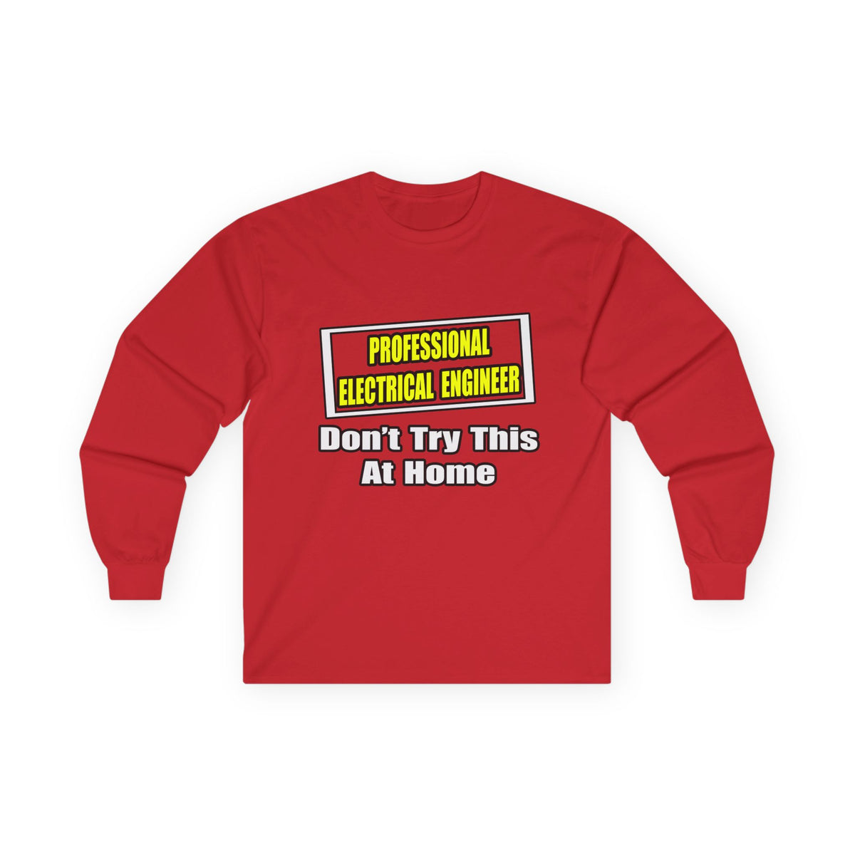 Professional Electrical Engineer...Joke - Unisex Ultra Cotton Long Sleeve Tee