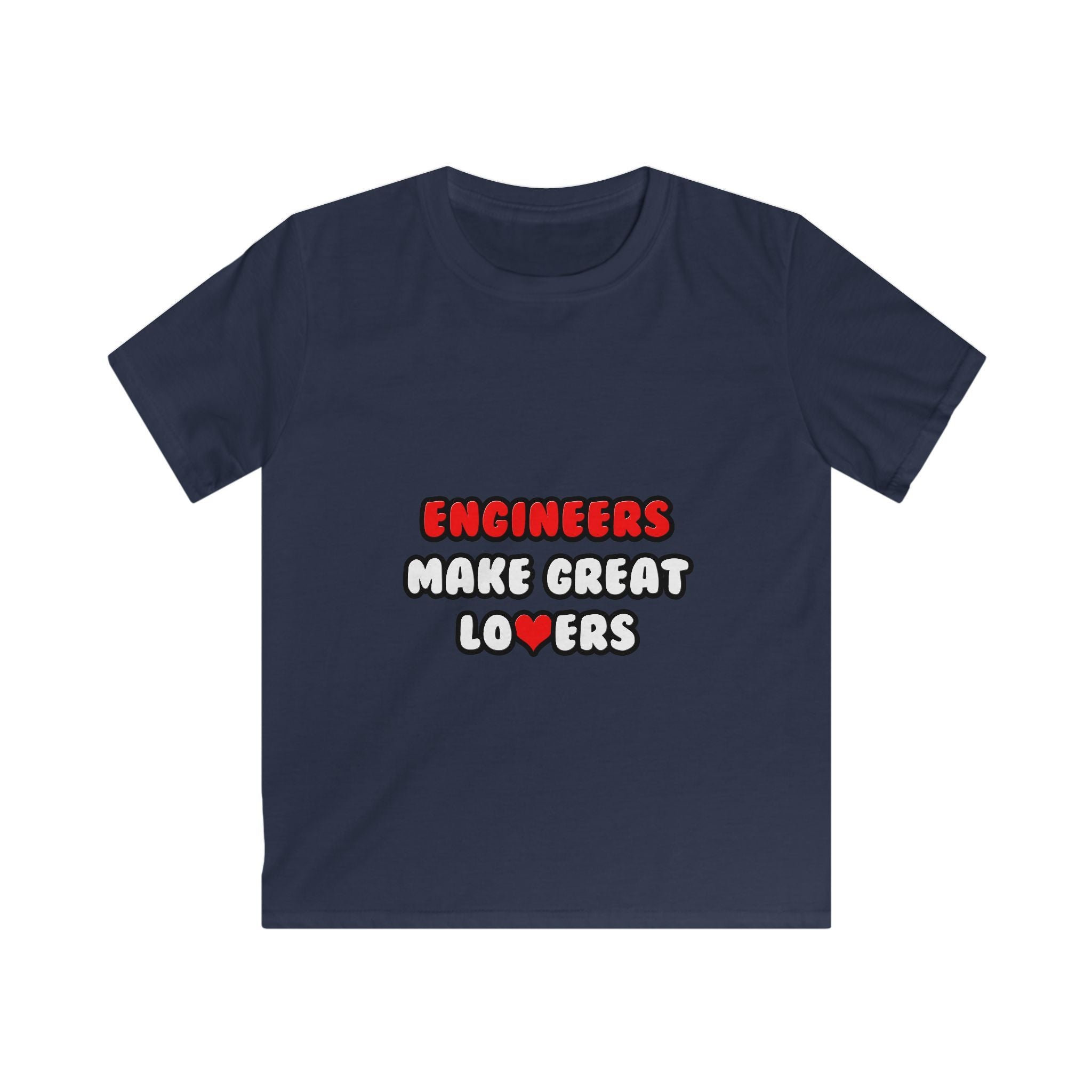 Engineers Make Great Lovers - Kids Softstyle Tee