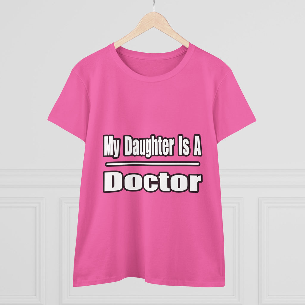My Daughter Doctor - Women's Midweight Cotton Tee