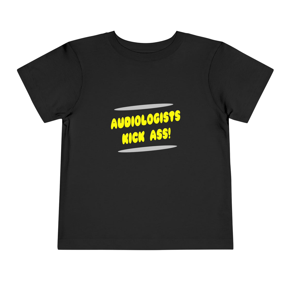 Audiologists Kick Ass! - Toddler Short Sleeve Tee