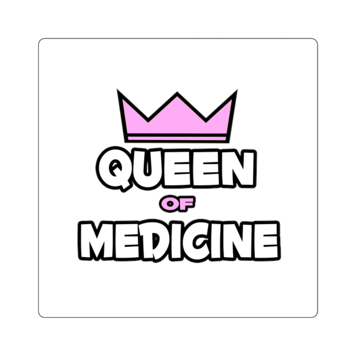 Queen of Medicine - Square Stickers