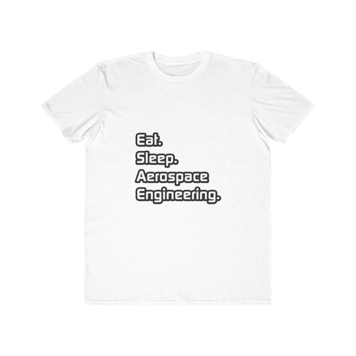 Eat. Sleep. Aerospace Engineering - Men's Lightweight Fashion Tee