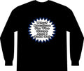 Nurse...Because I Said So - Unisex Long Sleeve T-Shirt
