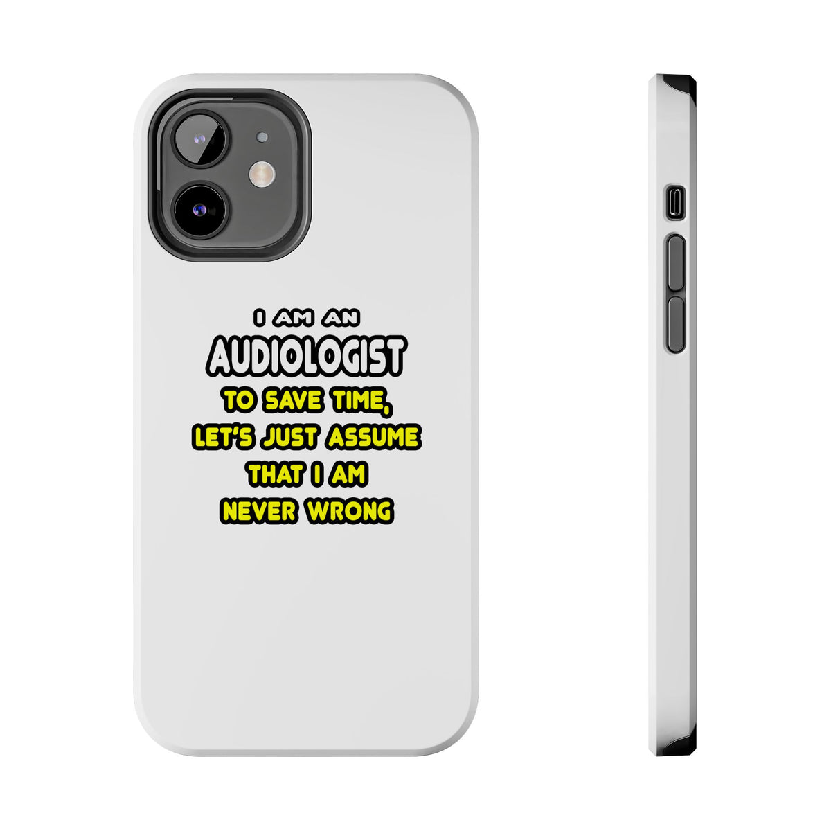 Funny Audiologist T Shirts and Gifts - Tough Phone Cases