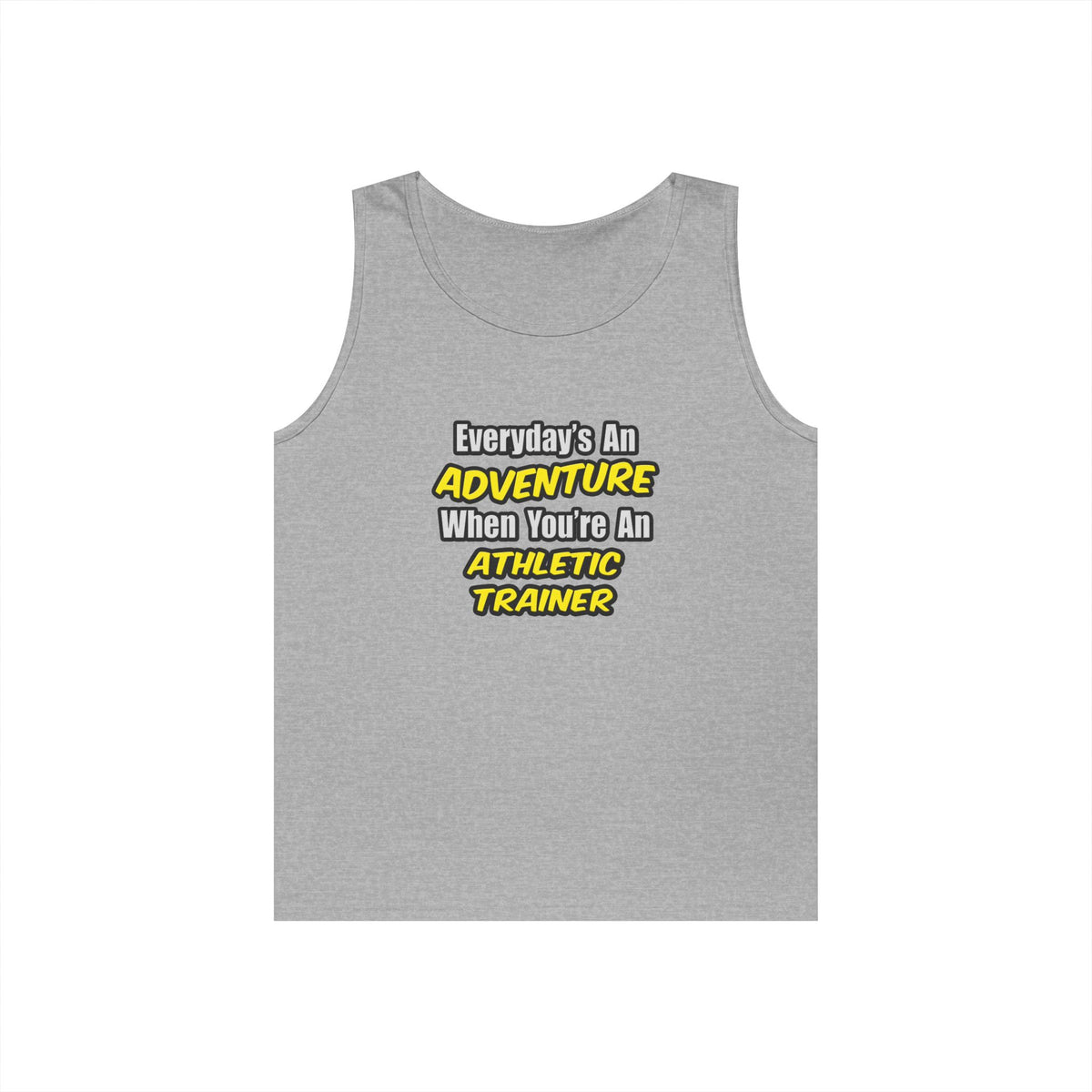 Everyday's An Adventure .. Athletic Trainer - Unisex Heavy Cotton Tank Top