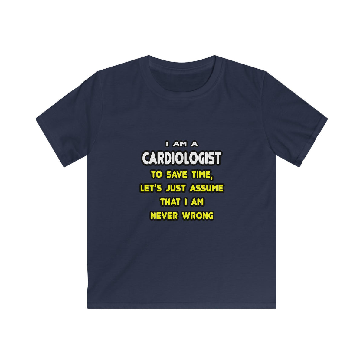 Funny Cardiologist T Shirts and Gifts - Kids Softstyle Tee