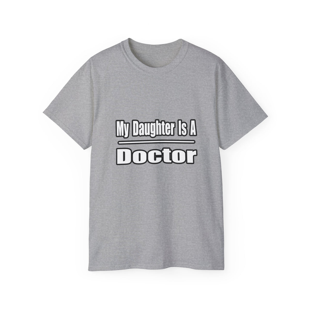 My Daughter Doctor - Unisex Ultra Cotton Tee