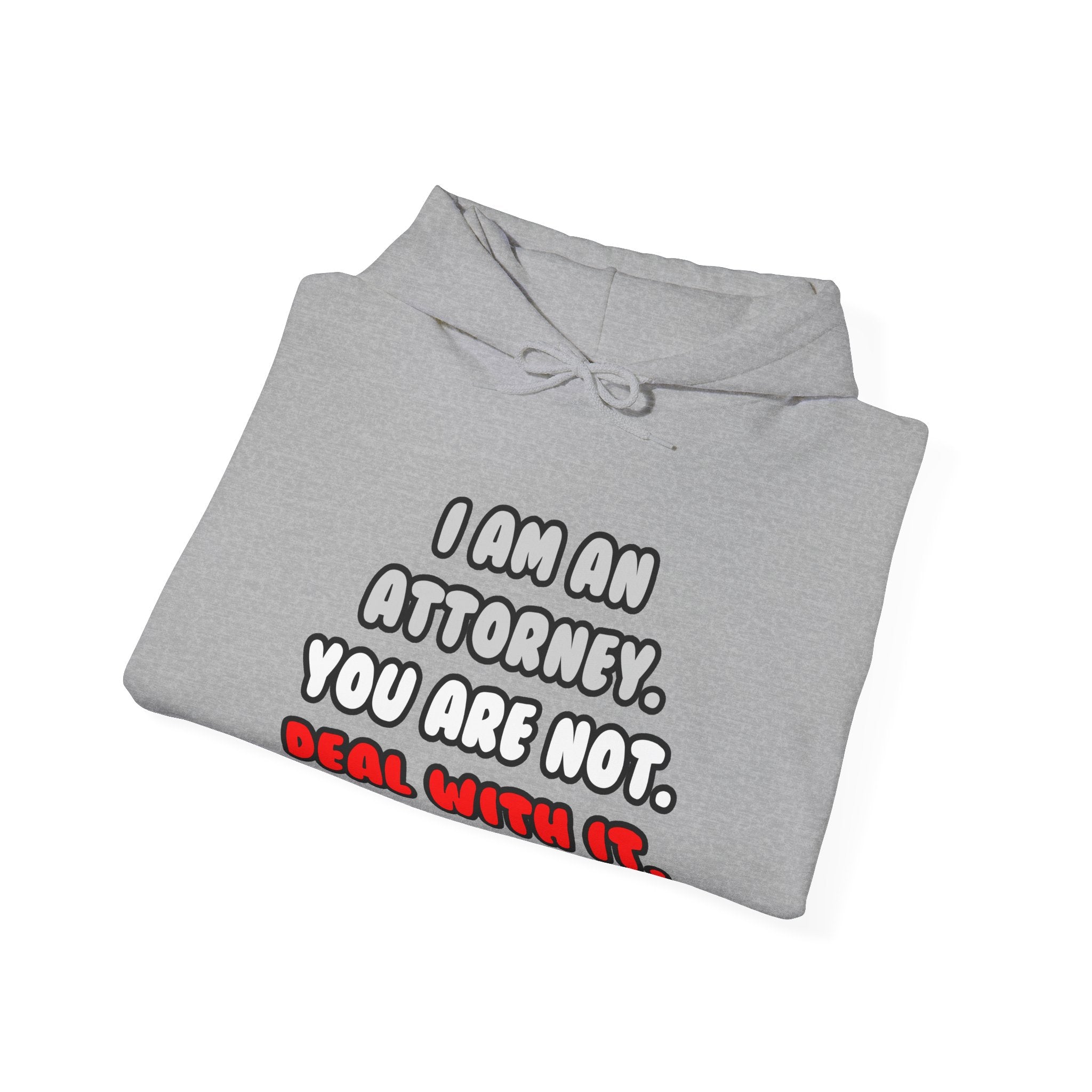 Deal With It ... Funny Attorney - Unisex Heavy Blend™ Hooded Sweatshirt