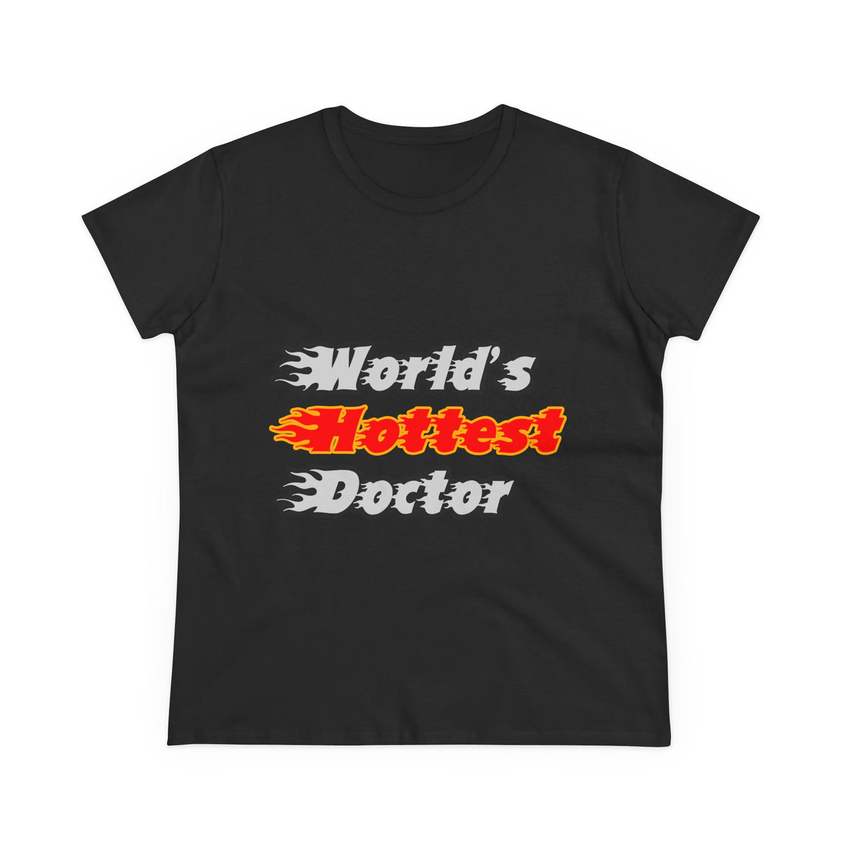 World's Hottest Doctor - Women's Midweight Cotton Tee