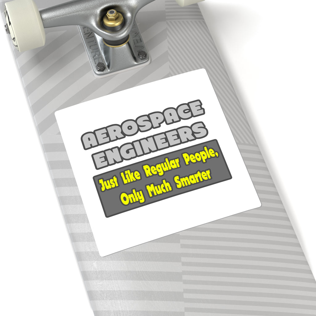 Aerospace Engineers...Smarter - Square Stickers