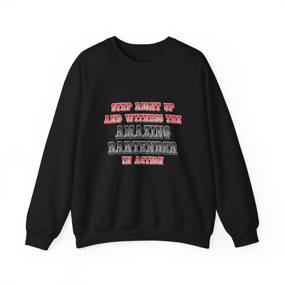 Witness The Amazing Bartender In Action - Unisex Heavy Blend™ Crewneck Sweatshirt