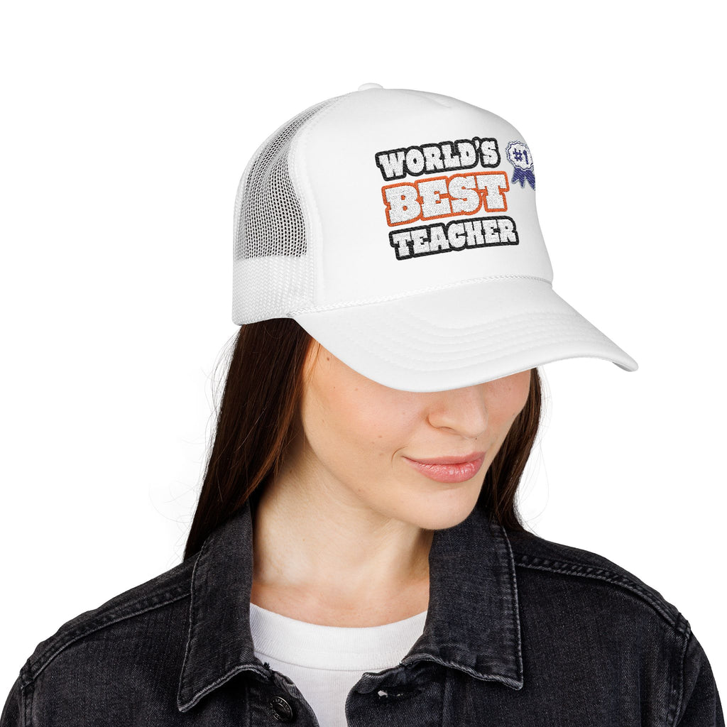 World's Best Teacher - Foam Trucker Hat