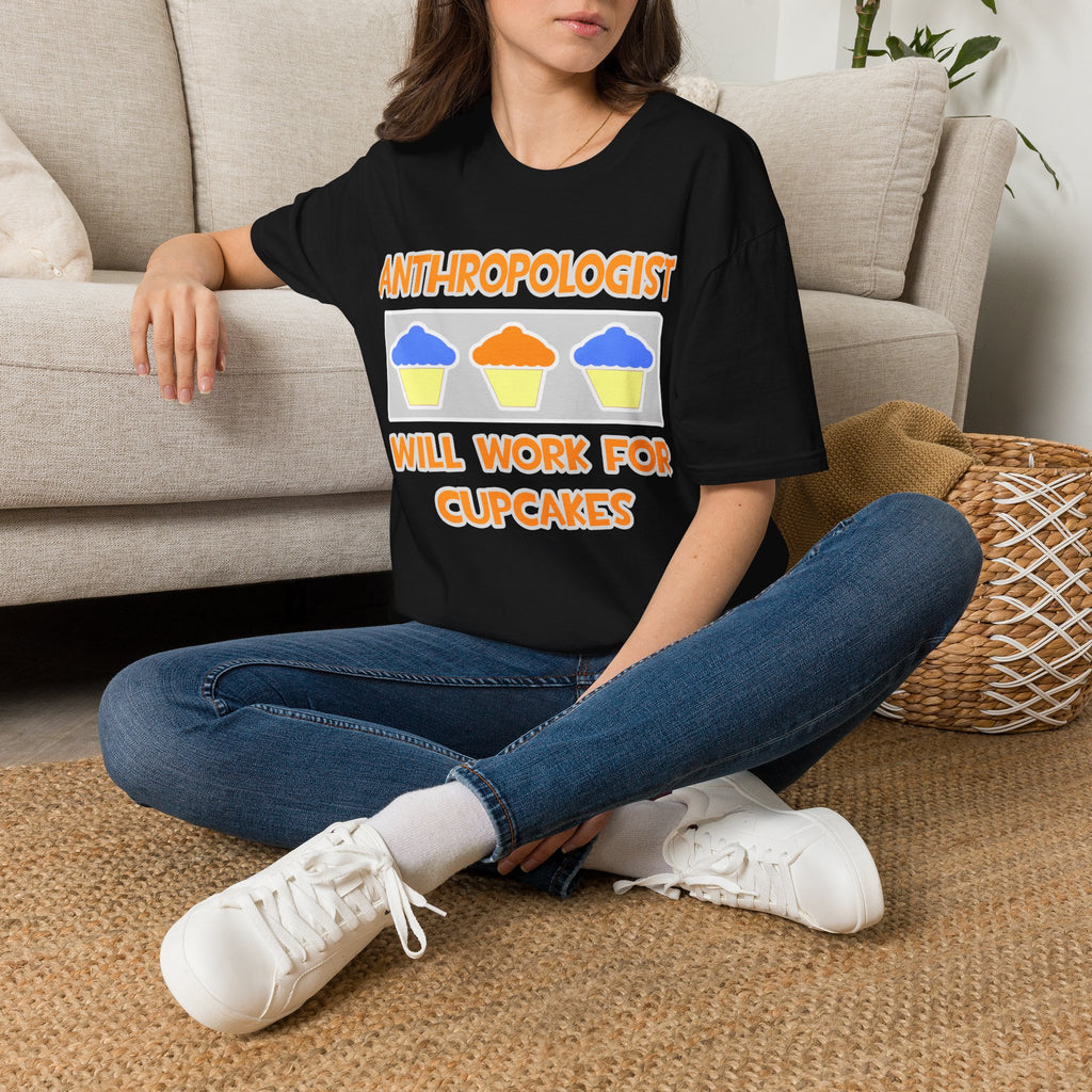 Anthropologist ... Will Work For Cupcakes - Unisex Softstyle T-Shirt