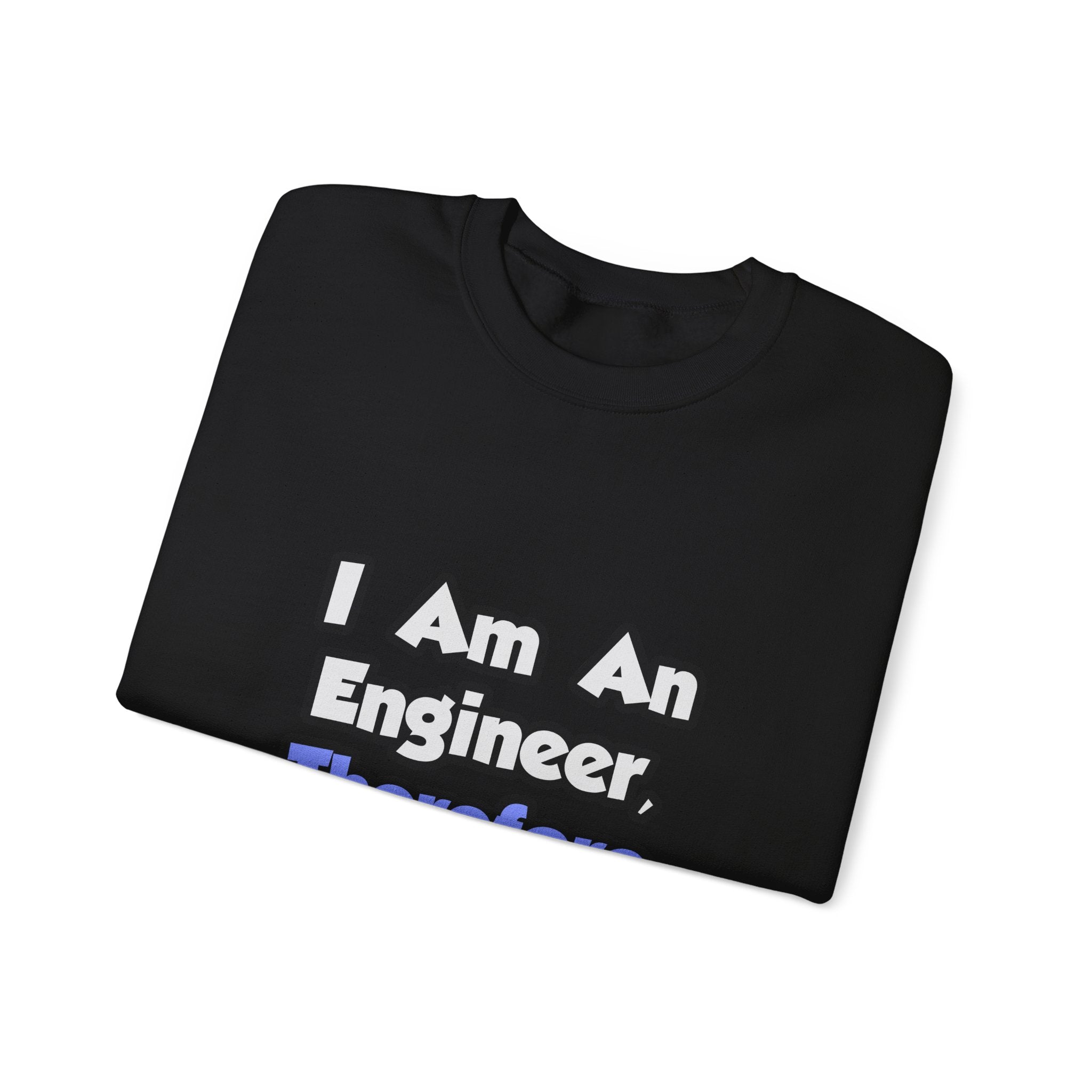 I Am An Engineer, Therefore I Drink - Unisex Heavy Blend™ Crewneck Sweatshirt