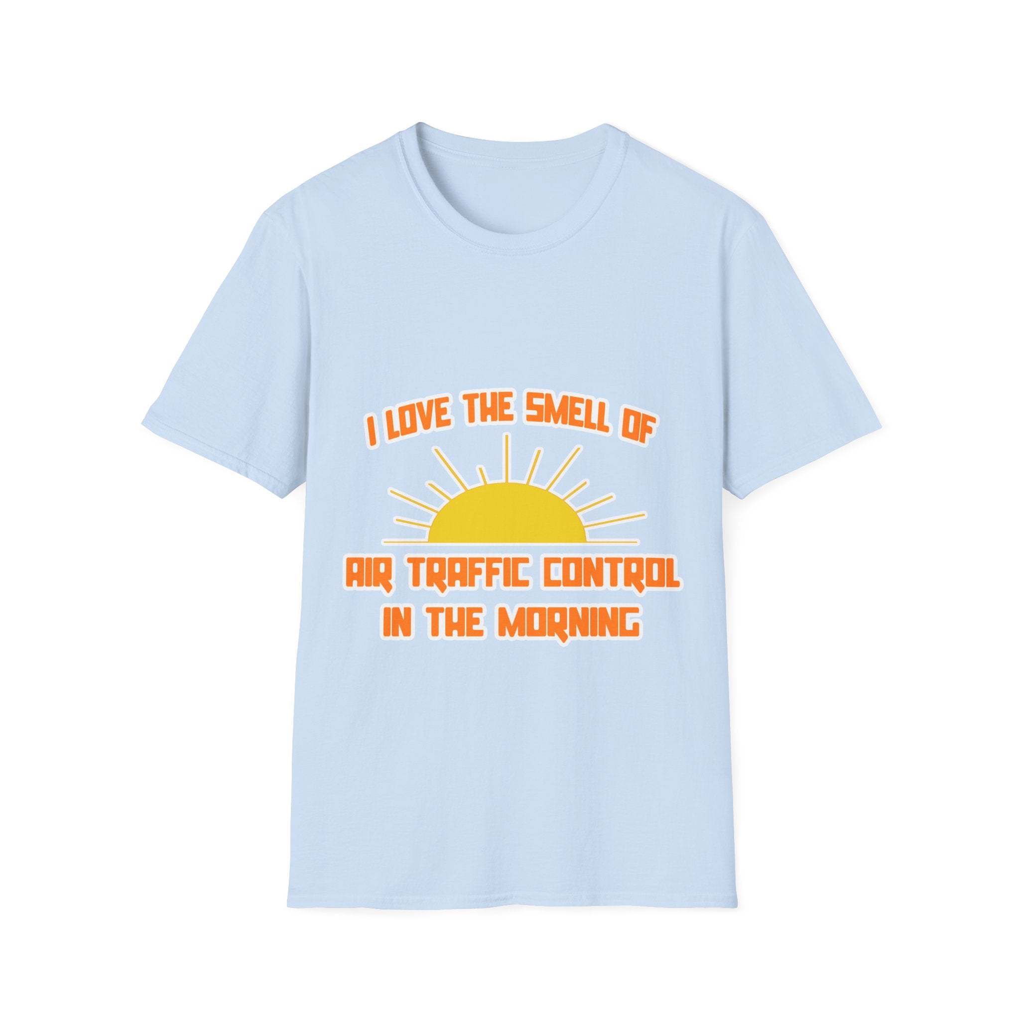 Smell of Air Traffic Control in the Morning - Unisex Softstyle T-Shirt