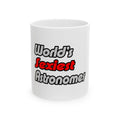 World's Sexiest Astronomer - Ceramic Mug, (11oz, 15oz)