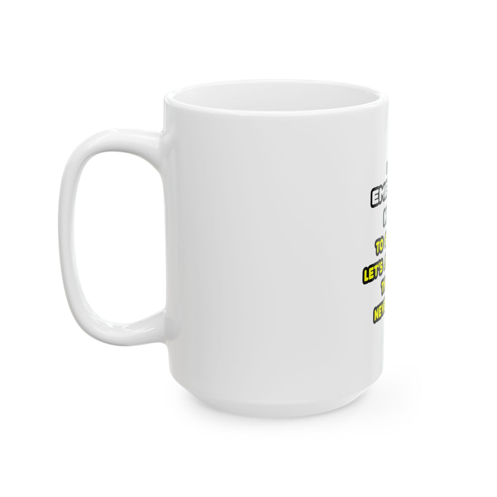 Funny Emergency Nurse T Shirts and Gifts - Ceramic Mug, (11oz, 15oz)