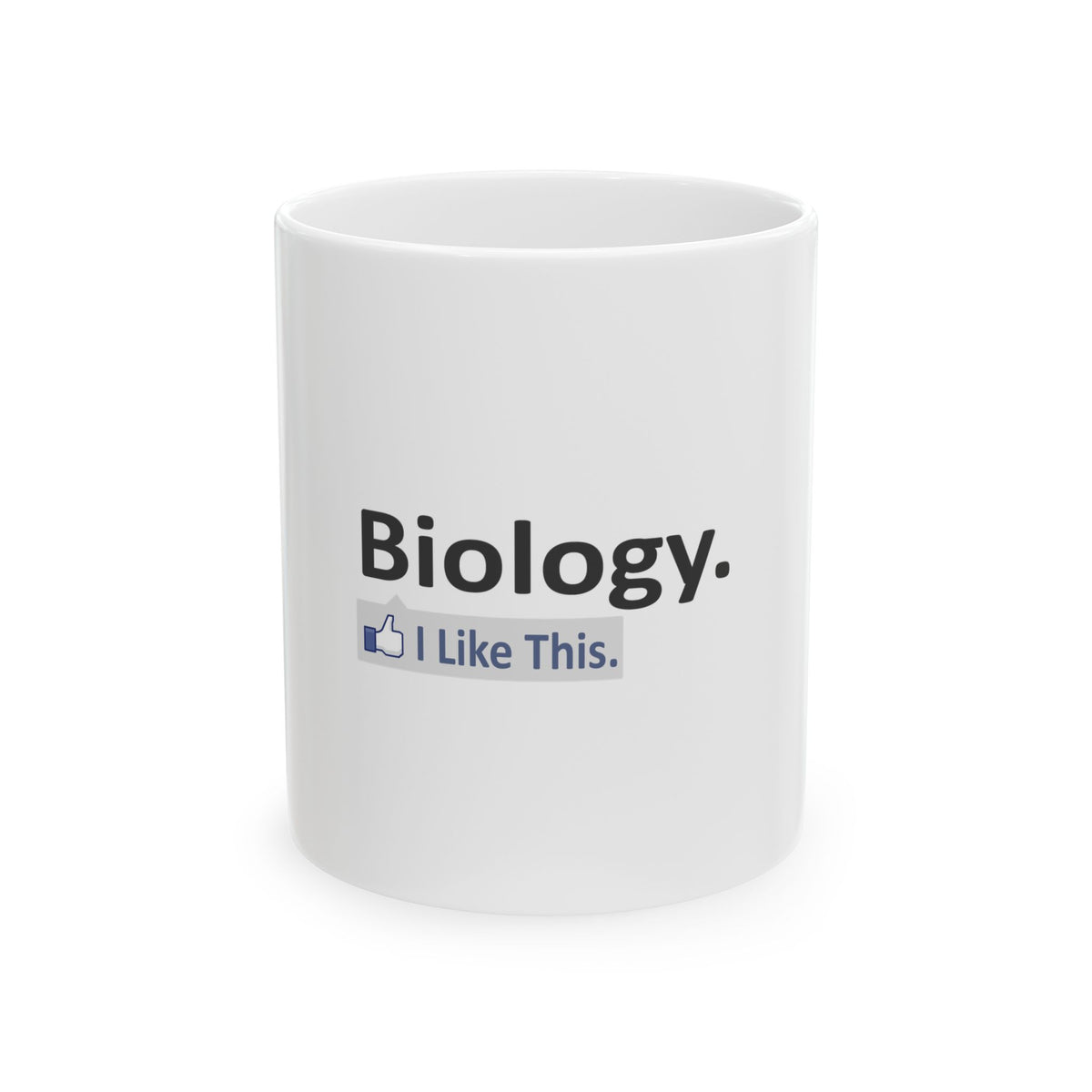 Biology...I Like This - Ceramic Mug, (11oz, 15oz)