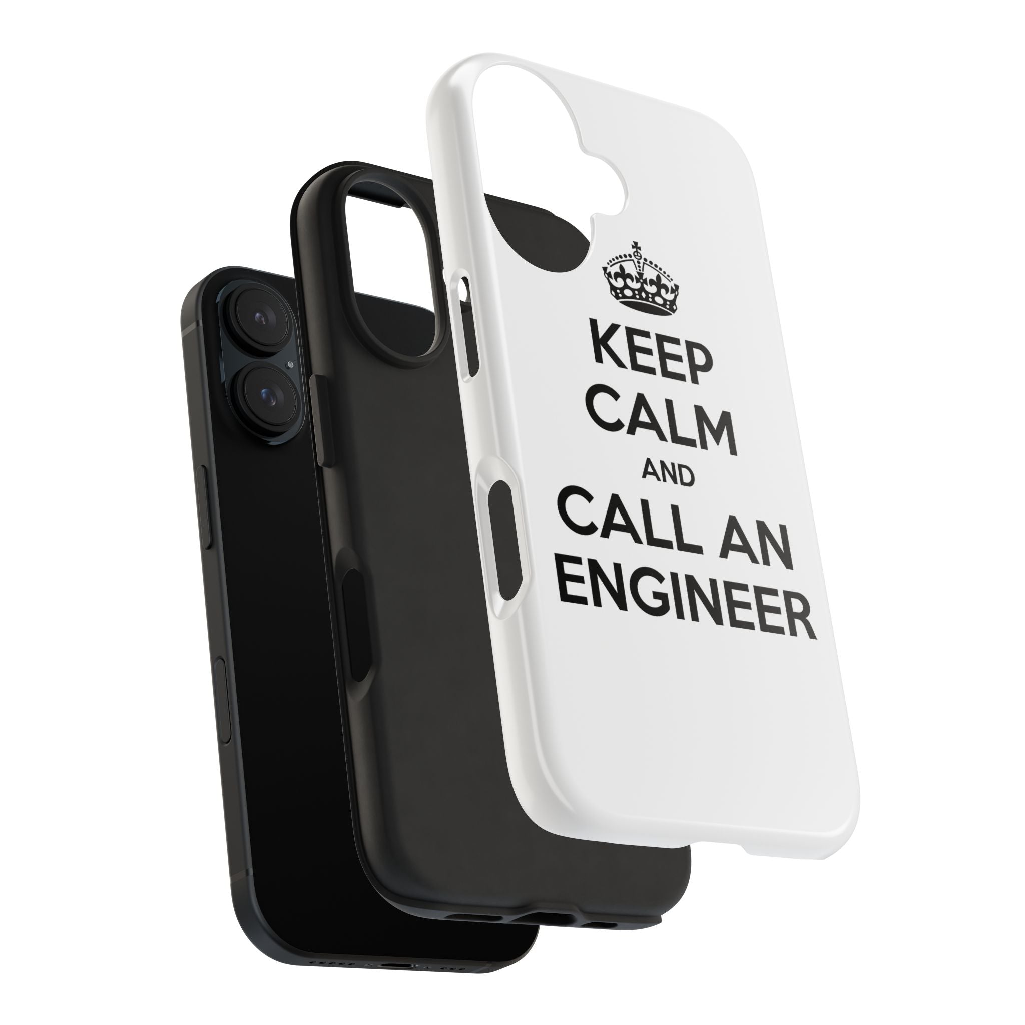 Keep Calm and Call an Engineer - Tough Phone Cases