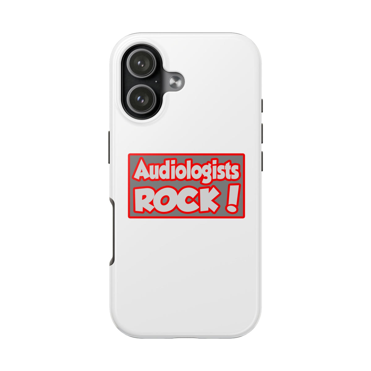 Audiologists Rock! - Tough Phone Cases